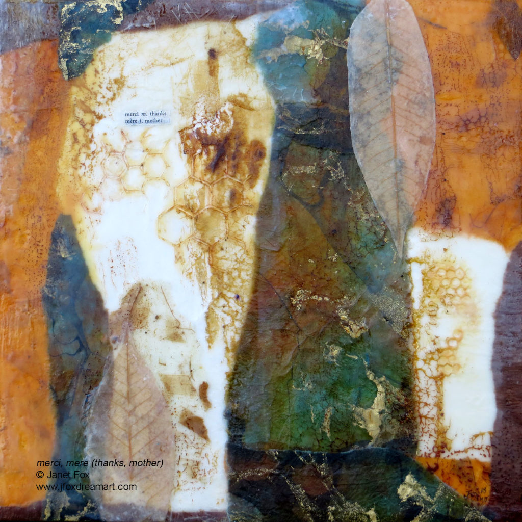 Image of an encaustic mixed media painting by Janet Fox titled "Merci Mère Thanks Mother."